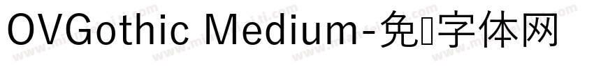 OVGothic Medium字体转换